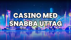 Casino med Snabba Uttag En Guide till Snabba Betalningar -1647316339