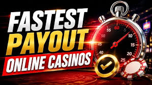 Fast Payout Online Casinos Quick Withdrawals for Instant Wins