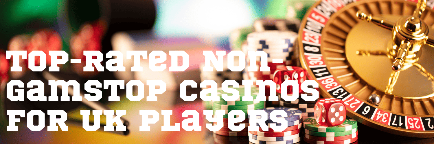 Uncovering Casinos Not Regulated by GamStop What You Need to Know
